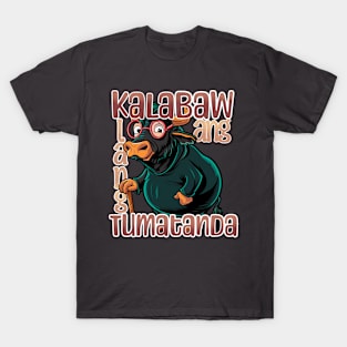 Kalabaw lang ang tumatanda T-Shirt